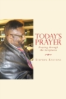 Today's Prayer : Praying Through the Scriptures - Book
