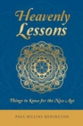 Heavenly Lessons : Things to Know for the New Age - Book