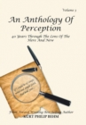 An Anthology of Perception Volume 3 : 40 Years Through the Lens of the Here and Now - Book