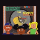 Ketty and the Supreme Dream Detective Team Vs. Sock Trolls - Book