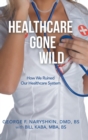Healthcare Gone Wild - Book