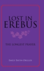 Lost in Erebus : The Longest Prayer - Book