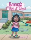 Emma's 1St Day of School : El Primer Dia De Clases De Emma' - Book