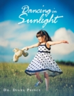 Dancing in Sunlight : Poems for Children - Book