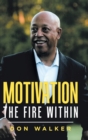 Motivation - the Fire Within - Book