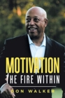 Motivation - the Fire Within - Book