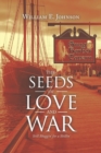 The Seeds of Love and War : Still Shaggin' for a Shillin' - Book