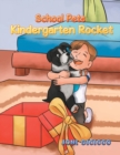 School Pets : Kindergarten Rocket - Book