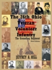 The 26Th Ohio Veteran Volunteer Infantry : The Groundhog Regiment - Book