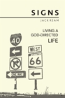 Signs : Living a God-Directed Life - eBook
