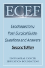 Esophagectomy Post-Surgical Guide : Questions and Answers: Second Edition - Book