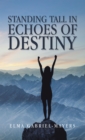 Standing Tall in Echoes of Destiny - eBook