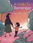 A Walk to Remember : Una Caminata Para Recordar - eBook