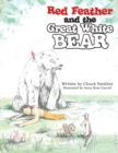 Red Feather and the Great White Bear - Book
