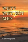 Why? Why Not Me? - eBook