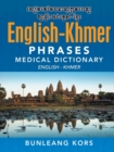 English-Khmer Phrases Medical Dictionary : English - Khmer - Book