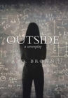 Outside : A Screenplay - Book