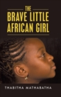 The Brave Little African Girl - Book