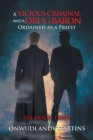 A Vicious Criminal and a Drug Baron Ordained as a Priest : The Deadly Priest - eBook