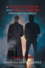 A Vicious Criminal and a Drug Baron Ordained as a Priest : The Deadly Priest - Book