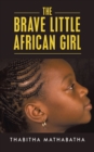 The Brave Little African Girl - eBook