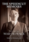 The Speedicut Memoirs : War or Peace - Book