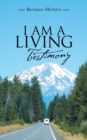 I Am a Living Testimony - Book