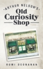 Arthur Nelson's Old Curiosity Shop - Book