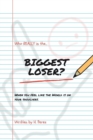 Who Really Is the Biggest Loser? - Book