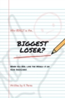 Who Really Is the Biggest Loser? - eBook