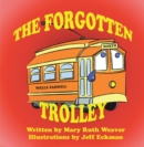 The Forgotten Trolley - eBook