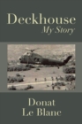 Deckhouse : My Story - Book