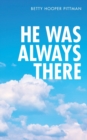 He Was Always There - Book