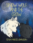 Snow Wolf and the Crow - Book