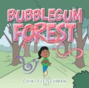 Bubblegum Forest - Book