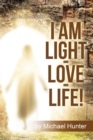 I Am Light-Love-Life! : "Who Is Jesus Christ?" - Book