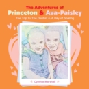 The Adventures of Princeton & Ava-Paisley : The Trip to the Dentist & a Day of Sharing - Book