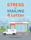 Stress of Mailing a Letter - eBook