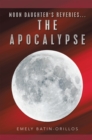 Moon Daughter's Reveries...The Apocalypse - eBook