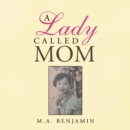 A Lady Called Mom - eBook