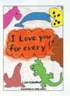 I Love You for Every! - Book