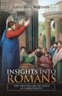 Insights into Romans : The Two Pillars of Faith in Christianity - eBook