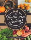 The Gluten Free Pantry Through the Seasons - Book
