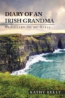 Diary of an Irish Grandma : Dedicated to My Girls - Book