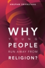 Why Young People Run Away  from  Religion? - eBook