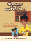 Olly Learns a Lesson with Pancakes : Obedience Is Doing What You Are Told, When You Are Told and with a Good Attitude. - eBook