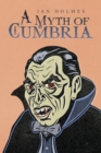 A Myth of Cumbria - Book
