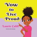 Vow to Live Proud - eBook