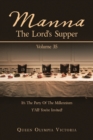 Manna : the Lord's Supper: It's the Party of the Millennium Y'all! You're Invited! - Book