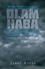 Olam Haba (Future World) Mysteries Book 5-"Storm Clouds" : Unseen Footsteps of Jesus" - eBook